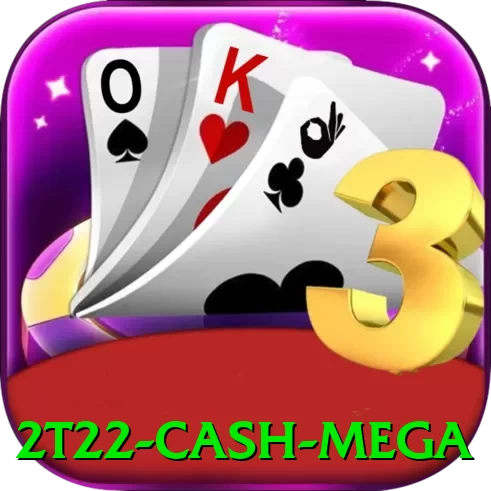 2t22 Cash Mega - app