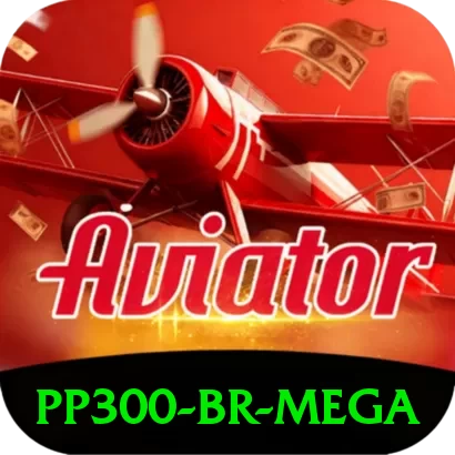 pp300 BR Mega - plataforma